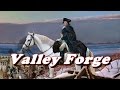 Valley Forge and the Transformation of the Continental Army
