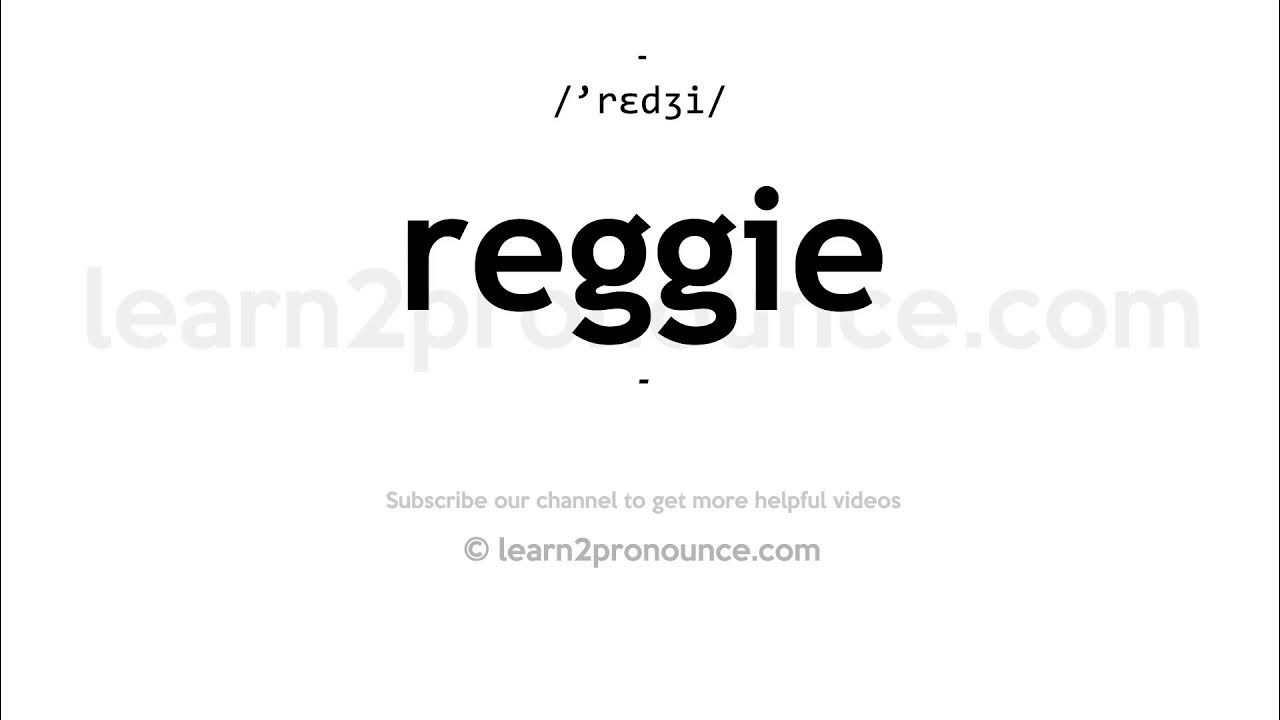 how-to-pronounce-reggie-english-pronunciation-youtube