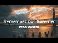 Remember Our Summer - FrogMonster (动态歌词/Lyrics)