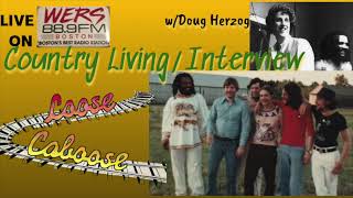 Loose Caboose - COUNTRY LIVING/INTERVIEW (1979 WERS)
