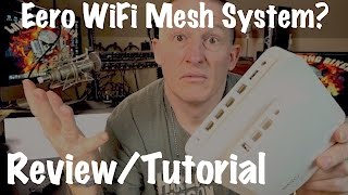 Eero Home WiFi Mesh Wireless Router Extender-Test, Review, Tutorial screenshot 4