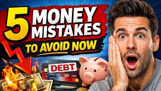 5 Money Mistakes Keeping You Broke in 2026 (Avoid These Now)