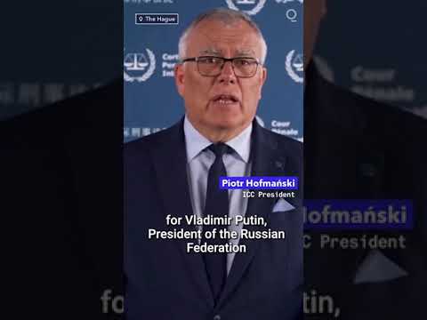 ICC Issues Arrest Warrant for Putin for War Crimes in Ukraine