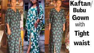 How to Cut and Sew a Cowl Kaftan/Bubu Gown with a Tight Waist Step by Step DETAILED....