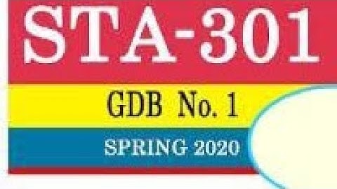 Sta301 Solved  GDB 1  Statistics and Probability VU/Math Learner