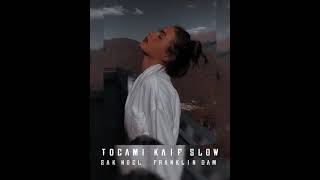 Tocame( Kaif Slow) - Sak Noel, Saki & Franklin Dam 💦💣 Resimi