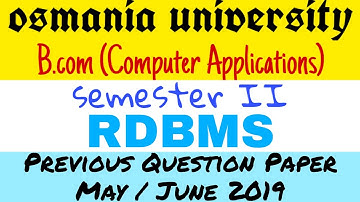 RDBMS Previous Question Paper May/June 2019 Bcom Osmania University