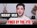 Manny MUA Breaks FTC RULES