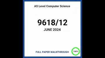JUNE 2024 P12 AS LEVEL COMPUTER SCIENCE 9618 -- A  Level Computer Science 9618