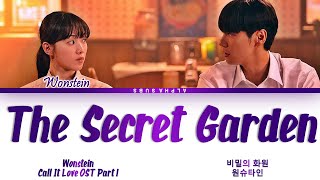 Wonstein (원슈타인) - The Secret Garden (비밀의 화원) (사랑이라 말해요 OST 1) Call It Love OST Lyrics [Han|Rom|Eng]