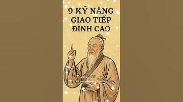 9 KỸ NĂNG GIAO TIẾP ĐỈNH CAO  #baihoccuocsong #trietlysong #trietlycuocsonghaynhat