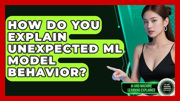 How Do You Explain Unexpected ML Model Behavior? - AI and Machine Learning Explained