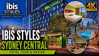 [4K] Hotel Tour | 🇦🇺 ibis Styles Sydney Central | 2025 review