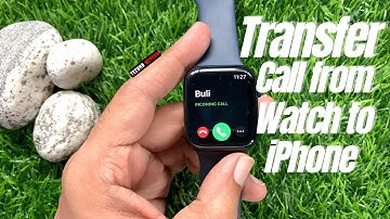 How to Transfer a Call from Your Apple Watch to Your iPhone