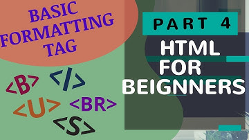 BASIC FORMATTING TAGS | #BOLD #ITALIC #UNDERLINE #STRIKETHROUGH | HTML Part :4 | HTML for beginners