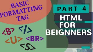 BASIC FORMATTING TAGS | #BOLD #ITALIC #UNDERLINE #STRIKETHROUGH | HTML Part :4 | HTML for beginners