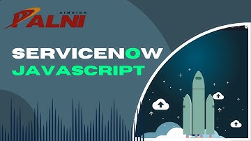 04-Java Script for ServiceNow (if,if-else, switch statements; for & while iterations)