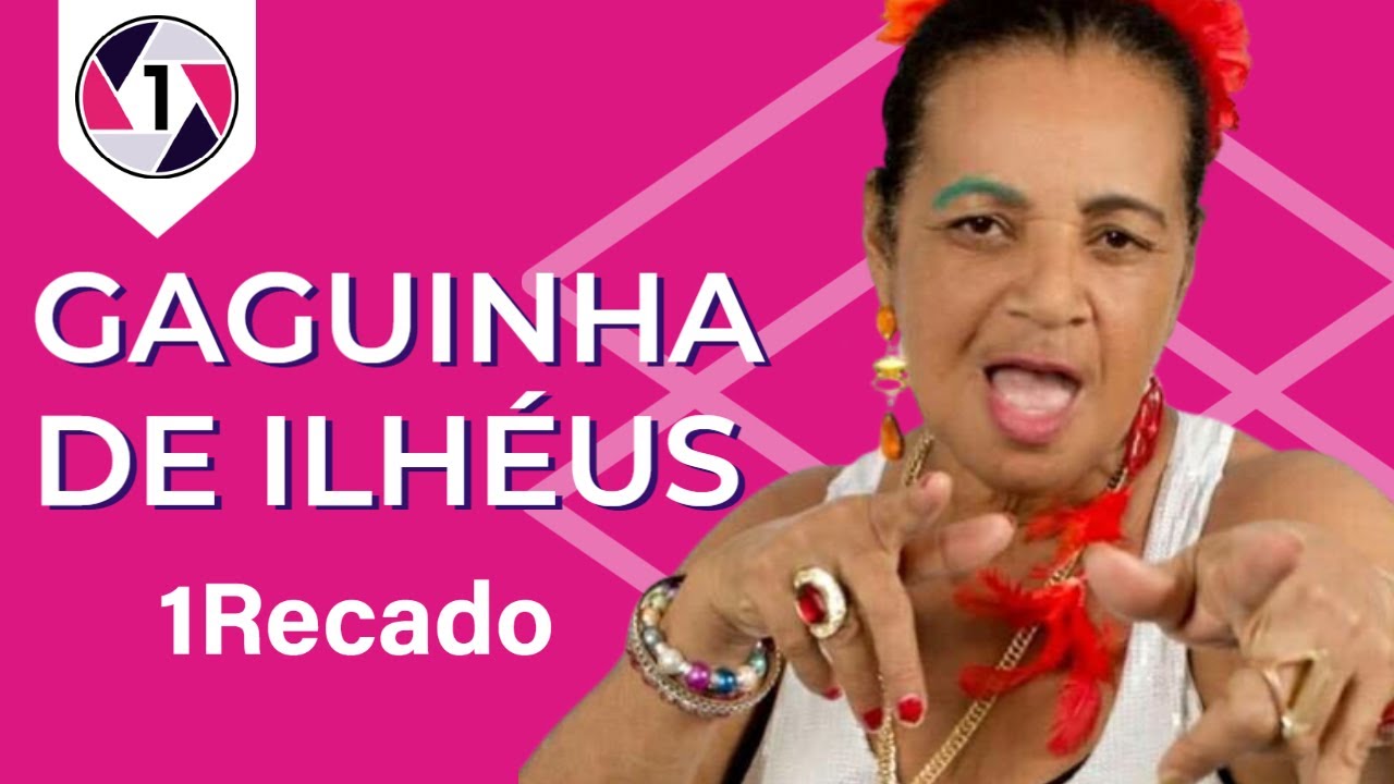 Gaguinha De Ilhéus manda um recado para Marco - 1Recado - YouTube