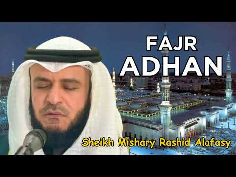 The Most Beautiful Adhan Fajr Adhan Maqam Hijaz Sheikh Mishary Rashid Alafasy