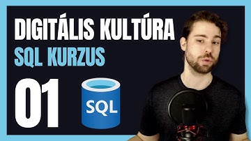 Digitális kultúra érettségi - SQL kurzus - 01 (Adatbázis-kezelés emelt szinten)