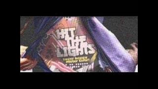 Hit the Lights - Drop the Girl