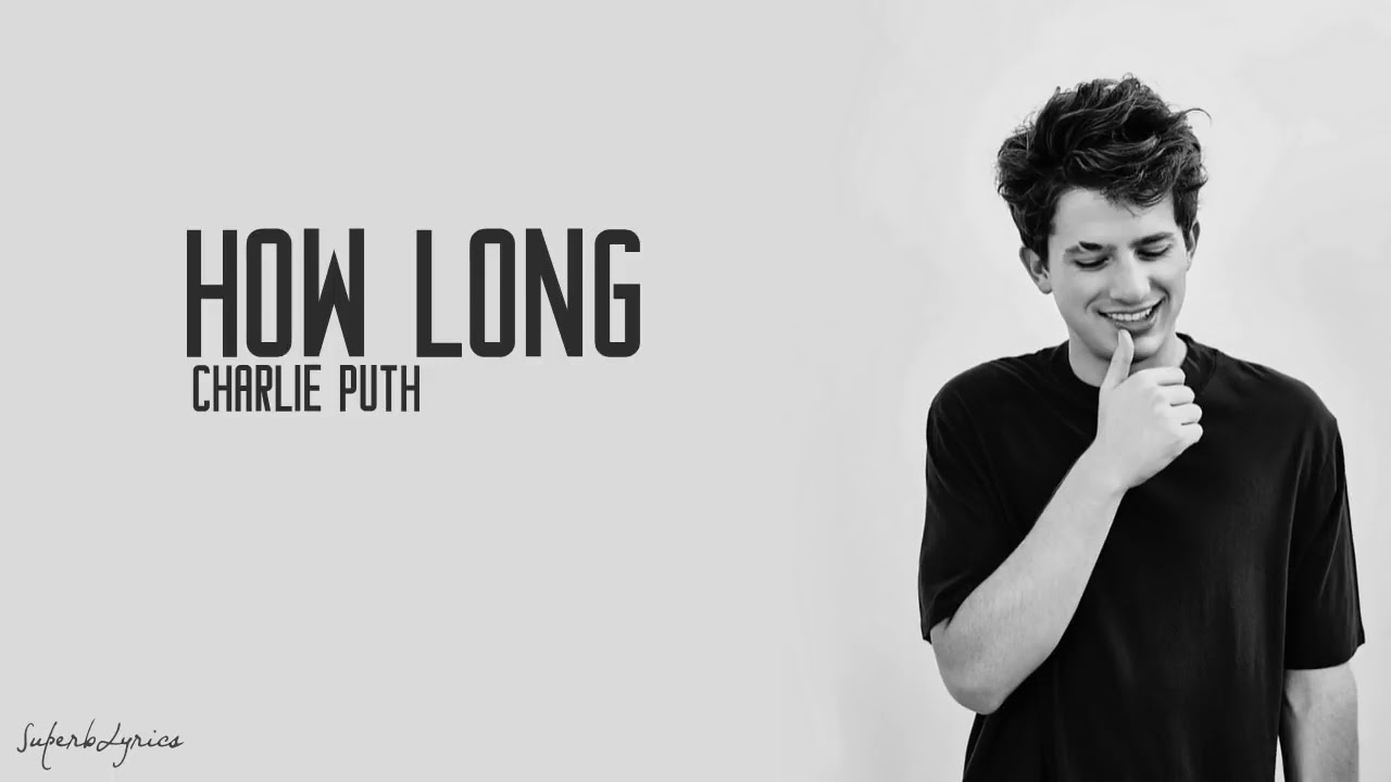 Charlie Puth How Long (lyrics / lirik) YouTube Charlie Puth How Long (lyrics / lirik) YouTube