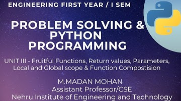 #GE8151#UNITIII#Fruitfulfunctions#returnvalues#parameters, #localandglobalscope #FunctionComposition