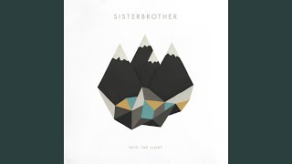 Video thumbnail of "Sisterbrother - How Beautiful"