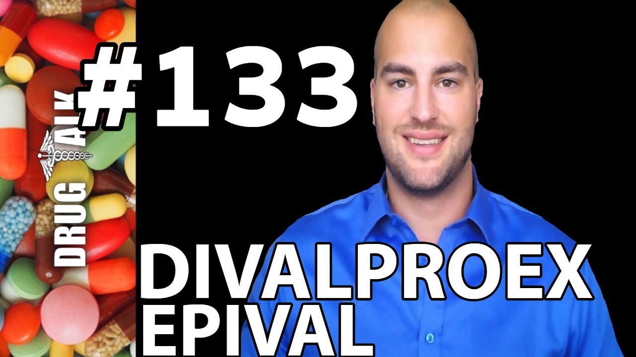DIVALPROEX (EPIVAL) - PHARMACIST REVIEW - #133
