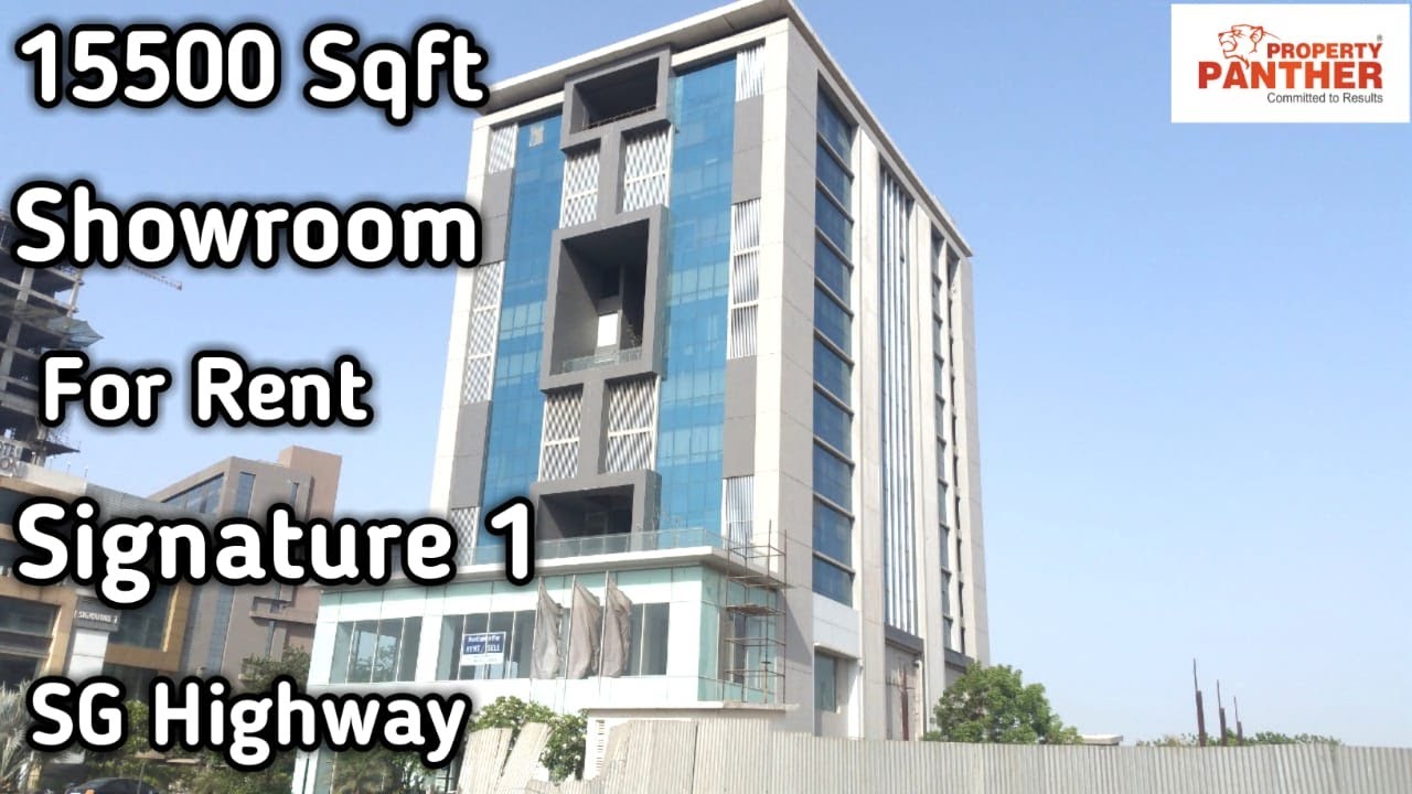 Showroom For Rent in Signature 1 SG Highway Ahmedabad YouTube