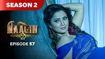 Naagin Drama Serial | Season 2 | EPISODE 57 | Best Drama 2025