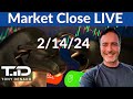 Market Close 🔴 Live - 2/14/24