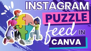 Instagram puzzle feed with Canva - Beginner tutorial!
