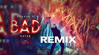 Luan Santana - quando a bad bater  ( remix dj papile)