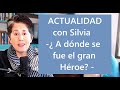 Actualidad con Silvia - a dónde se fue el gran héroe?