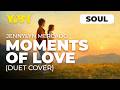 YAN MUSIC - MOMENTS OF LOVE - JENNYLYN MERCADO (DUET COVER) SOUL VERSION