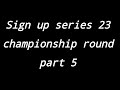 sign up series 23 championship race