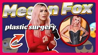 Megan Fox Details Every Single Plastic Surgery Procedure .