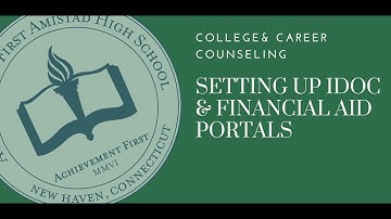 2022 Setting Up IDOC & Financial Aid Portals