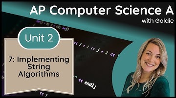 AP CSA Selection and Iteration – Implementing String Algorithms