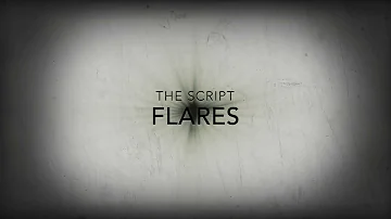 The Script - Flares lyrics