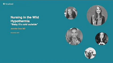 Nursing In The Wild: Hypothermia Prevention & Treatment