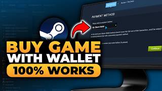 How To Buy a Game With Steam Wallet (𝟮𝟬𝟮𝟲) | 100% WORKS | NO Yapping, To The Point! | FAST & EASY