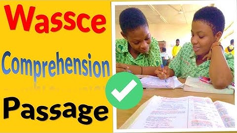 WASSCE 2023 COMPREHENSION QUESTIONS AND ANSWERS