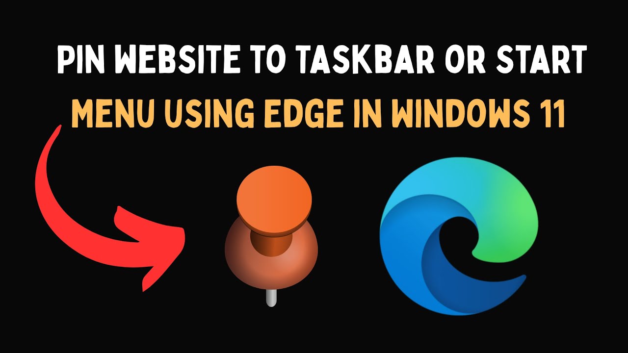 Pin website to Taskbar or Start Menu using Edge in Windows 11 - YouTube