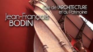 Jean-François Bodin - Cité De Larchitecture Et Du Patrimoine