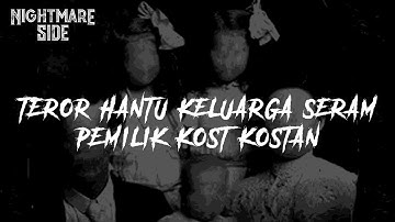 TEROR HANTU KELUARGA SERAM PEMILIK KOST KOSTAN (NIGHTMARE SIDE OFFICIAL 2020) - ARDAN RADIO