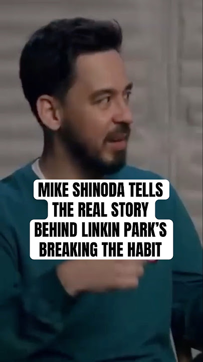 Mike Shinoda on writing Linkin Park’s “Breaking the Habit” & how Chester Bennington delivered it