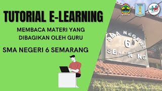 Membaca Materi Yang Dibagikan Oleh Guru - TUTORIAL E-Learning SMA Negeri 6 Semarang