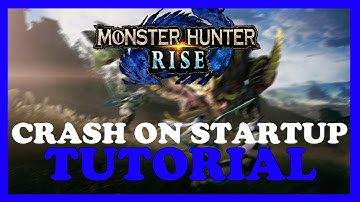 Monster Hunter Rise – How to Fix Crash on Startup – Complete Tutorial